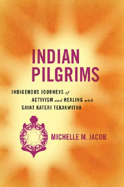Indian Pilgrims (English, Michelle M. Jacob)