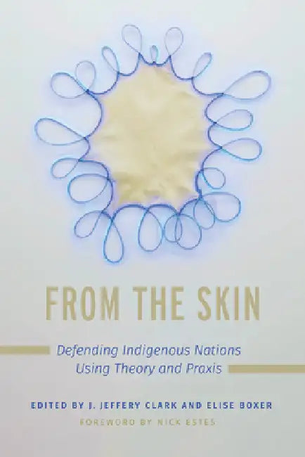 From the Skin (English, Jerome Jeffery Clark | Elise Boxer | Nick Estes)