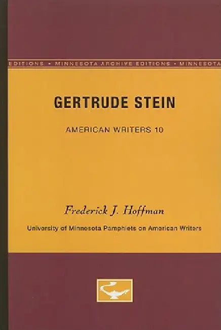 Gertrude Stein - American Writers 10 (English, Frederick J. Hoffman)