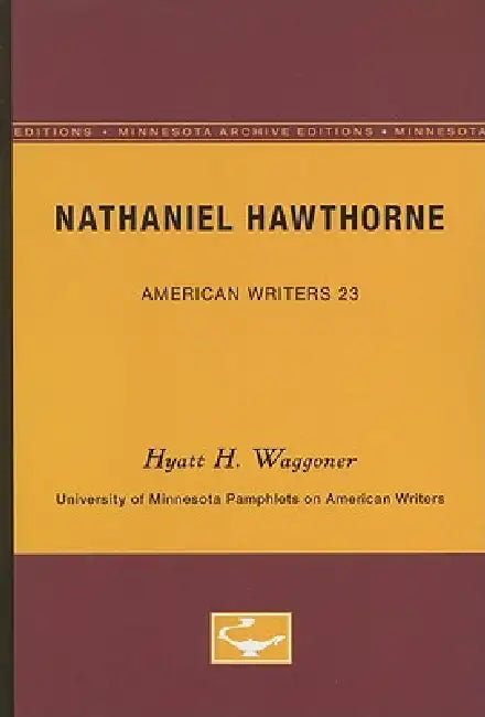Nathaniel Hawthorne - American Writers 23 (English, Hyatt H. Waggoner)