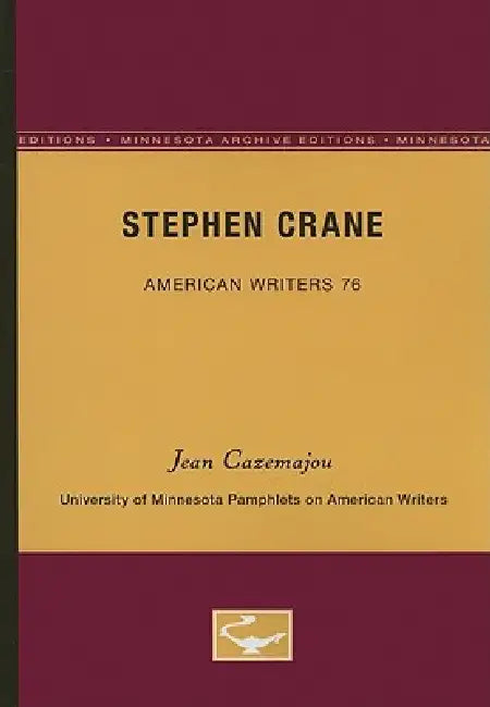 Stephen Crane - American Writers 76 (English, Jean Cazemajou)