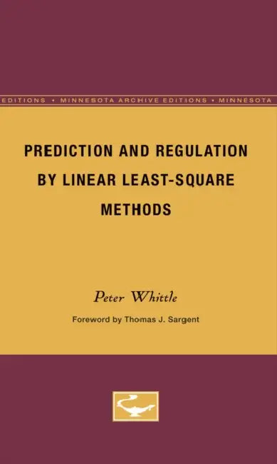 Buy Prediction and Regulation by Linear Least-Square Methods (English, Peter Whittle) — BookShops.in