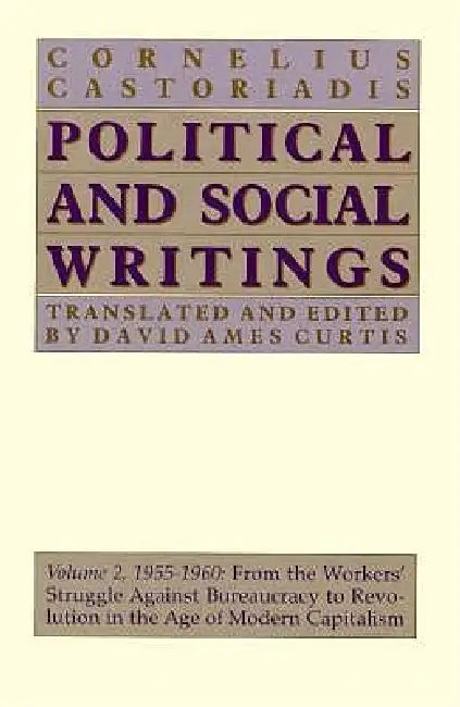 Political and Social Writings (English, Cornelius Castoriadis)