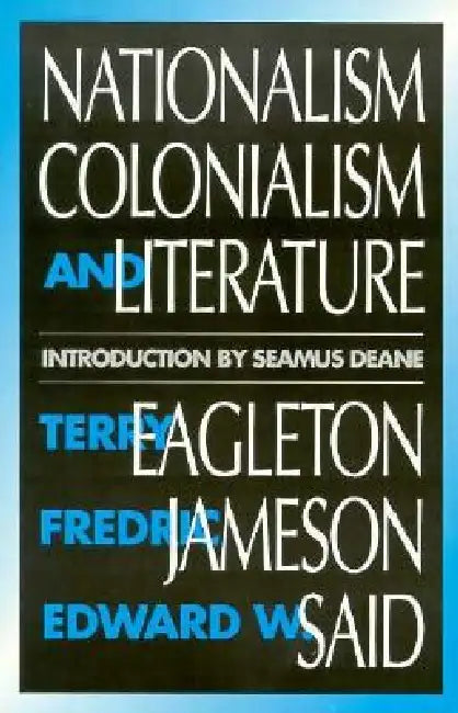 Buy Nationalism, Colonialism, and Literature (English, Terry Eagleton | Fredric Jameson | Edward Said) — BookShops.in
