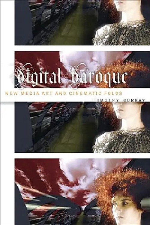 Digital Baroque by Timothy Murray – New Media Art Philosophy Book view 6