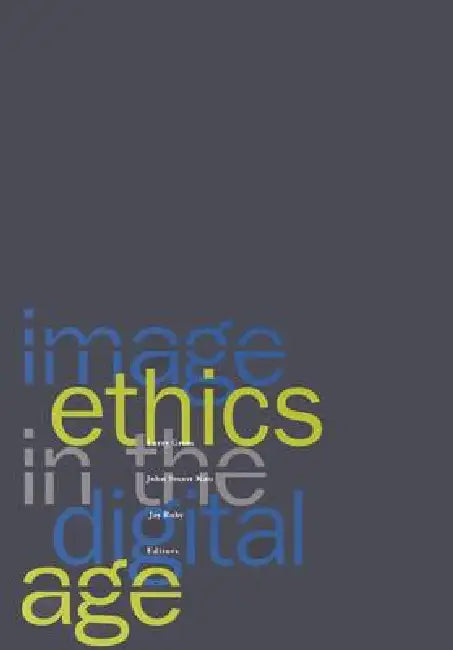 Buy Image Ethics in the Digital Age | by Larry Gross | John Stuart Katz | Jay Ruby | University of Minnesota Press | by Larry Gross | John Stuart Katz | Jay Ruby | University of Minnesota Press | by Larry Gross | John Stuart Katz | Jay Ruby | University of Minnesota Press | by Larry Gross | John Stuart Katz | Jay Ruby | University of Minnesota Press | by Larry Gross | John Stuart Katz | Jay Ruby | University of Minnesota Press | by Larry Gross | John Stuart Katz | Jay Ruby | University of Minnesota  — BookShops.in