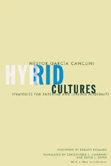Buy Hybrid Cultures (English, Nestor Garcia Canclini | Renato Rosaldo | Christopher L. Chiappari) — BookShops.in