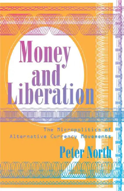 Money and Liberation (English, Peter North)
