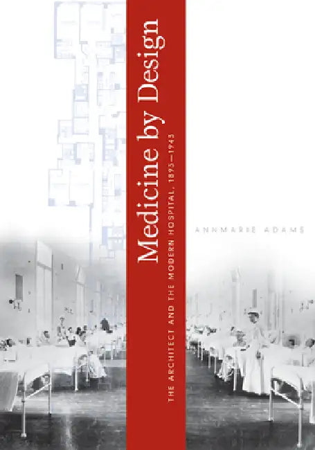Buy Medicine by Design | by Annmarie Adams | University of Minnesota Press | by Annmarie Adams | University of Minnesota Press | by Annmarie Adams | University of Minnesota Press | by Annmarie Adams | University of Minnesota Press | by Annmarie Adams | University of Minnesota Press | by Annmarie Adams | University of Minnesota Press | by Annmarie Adams | University of Minnesota Press | by Annmarie Adams | University of Minnesota Press | by Annmarie Adams | University of Minnesota Press | by Annmarie — BookShops.in