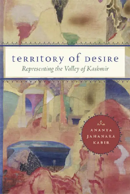Territory of Desire (English, Ananya Jahanara Kabir)