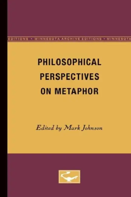 Philosophical Perspectives on Metaphor (English, Mark Johnson)