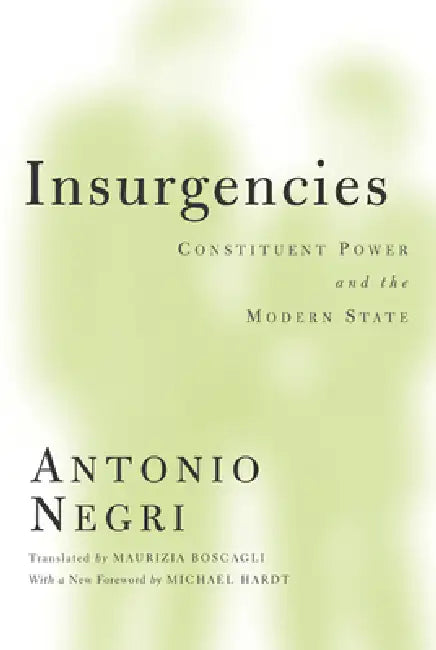 Insurgencies (English, Antonio Negri | Maurizia Boscagli)