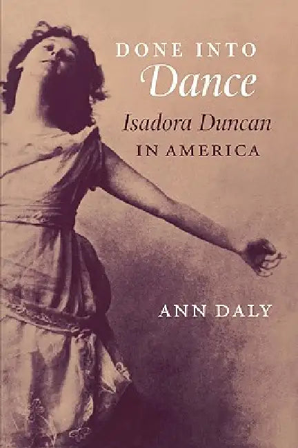 Buy Done Into Dance (English, Ann Daly) — BookShops.in