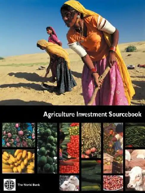 Buy Agriculture Investment Sourcebook (English, World Bank Group | Inc World Book | Bank World Bank) — BookShops.in