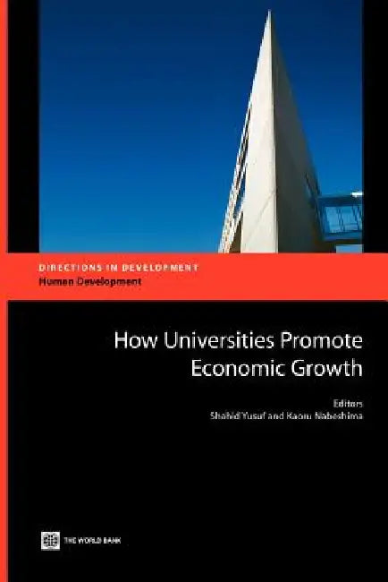 How Universities Promote Economic Growth (English, Shahid Yusuf | Kaoru Nabeshima)