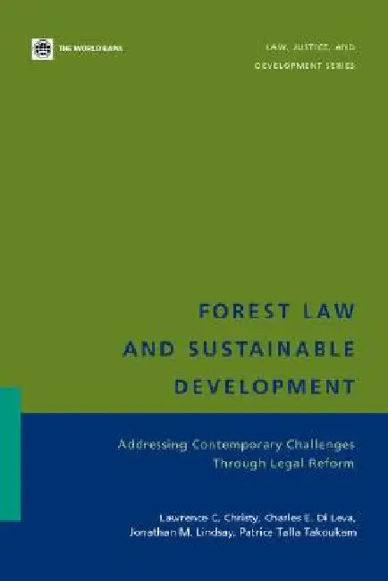 Buy Forest Law and Sustainable Development (English, Lawrence C. Christy | Charles E. Di Leva | Jonathan M. Lindsay) — BookShops.in