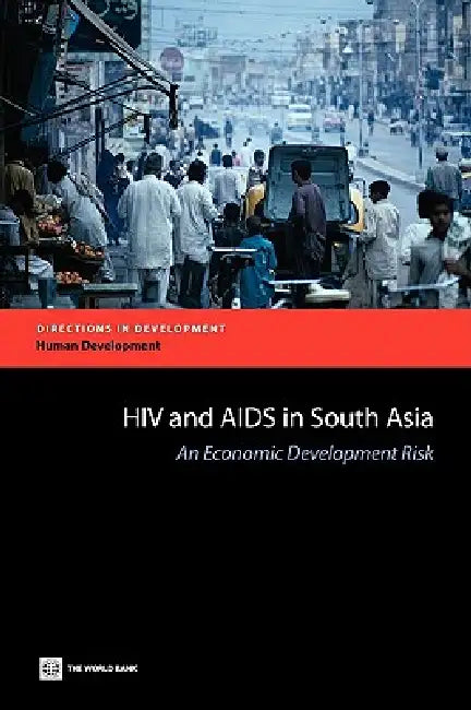 HIV and AIDS in South Asia (English, Markus Haacker | Mariam Claeson)