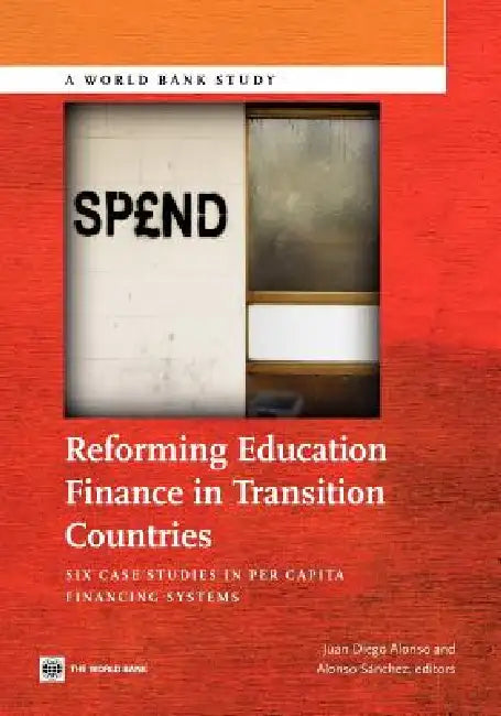 Buy Reforming Education Finance in Transition Countries (English, Juan Diego Alonso | Alonso S. Nchez | Alonso Angel Sanchez) — BookShops.in