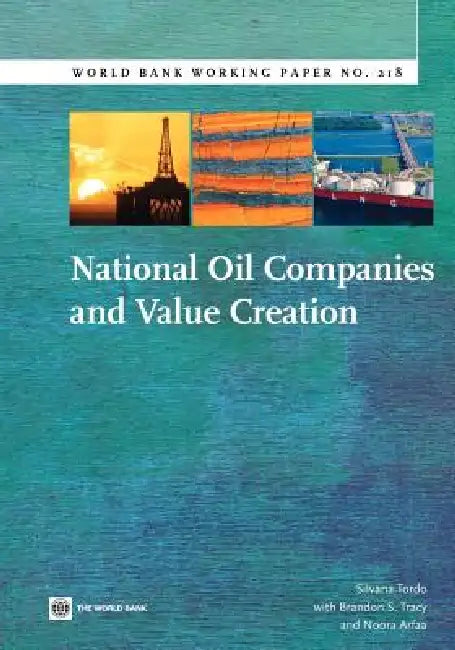 National Oil Companies and Value Creation (English, Brandon S. Tracy | Silvana Tordo | Noora Arfaa)
