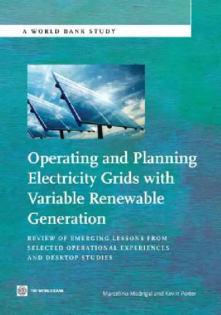 Buy Operating and Planning Electricity Grids with Variable Renewable Generation (English, Marcelino Madrigal | Kevin Porter) — BookShops.in