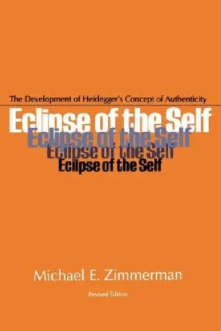 Eclipse of the Self (English, Michael E. Zimmerman)