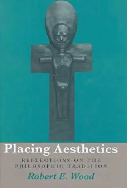Buy Placing Aesthetics (English, Robert E. Wood) — BookShops.in