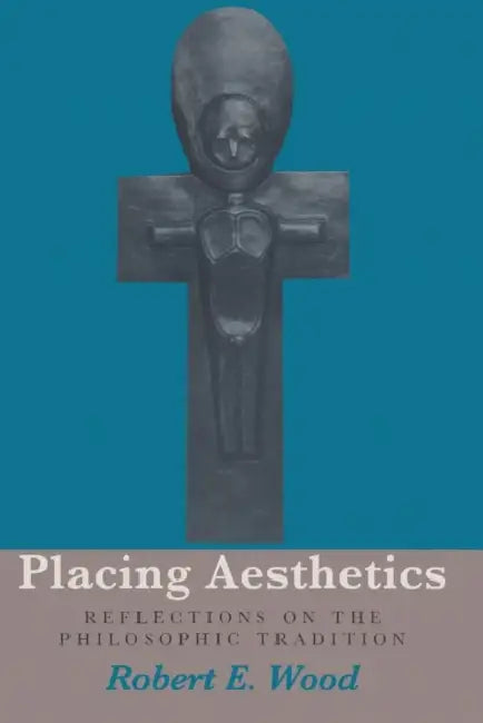 Buy Placing Aesthetics (English, Robert E. Wood) — BookShops.in