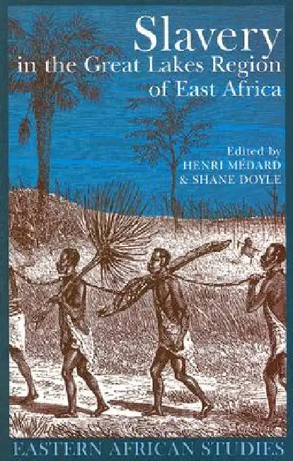 Buy Slavery in the Great Lakes Region of East Africa (English, Henri Medard) — BookShops.in