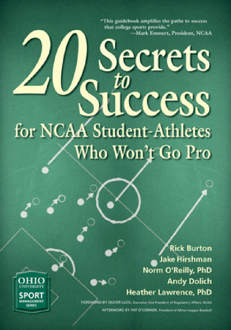 Buy 20 Secrets to Success for NCAA Student-Athletes Who Won't Go Pro (English, Rick Burton | Jake Hirshman | Andy Dolich) — BookShops.in