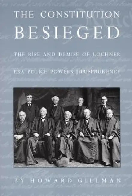 Buy The Constitution Besieged (English, Howard Gillman) — BookShops.in