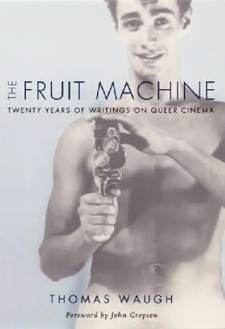 The Fruit Machine (English, Thomas Waugh)