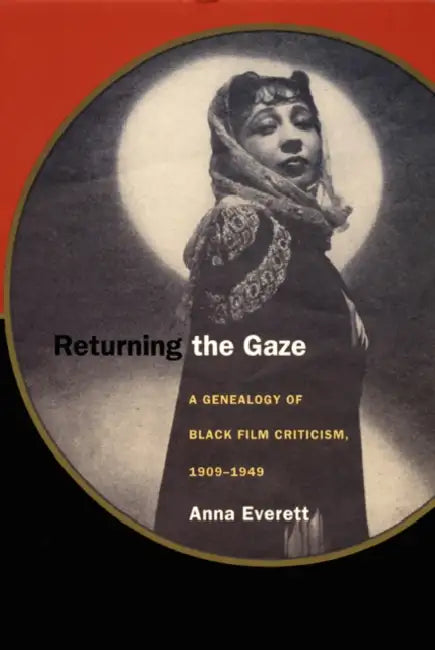 Buy Returning the Gaze (English, Anna Everett) — BookShops.in