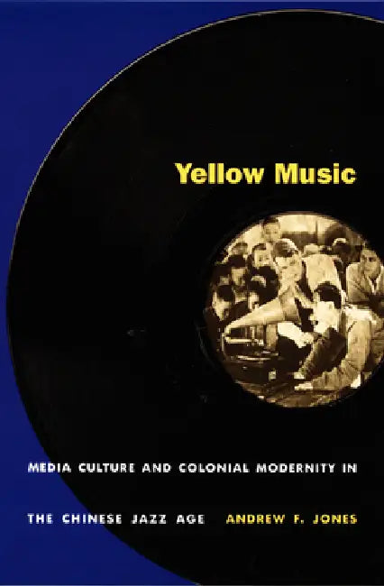 Buy Yellow Music (English, Andrew F. Jones) — BookShops.in