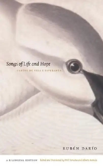 Songs of Life and Hope/Cantos de Vida Y Esperanza (English, Rubén Darío | Will Derusha | Alberto Acereda)