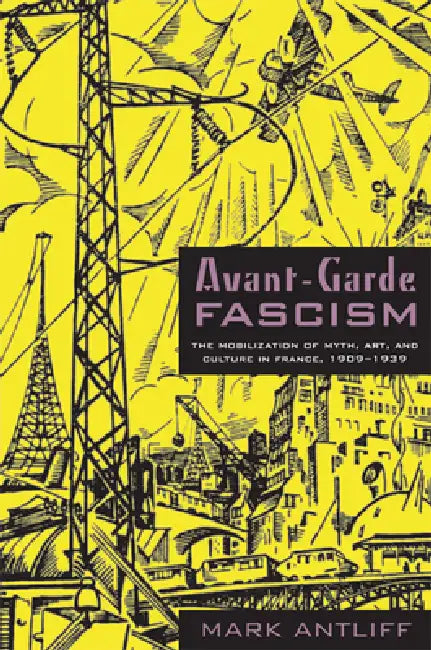 Buy Avant-Garde Fascism (English, Mark Antliff) — BookShops.in