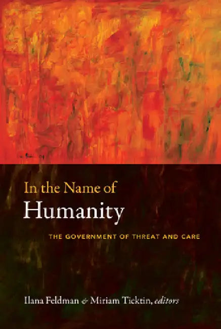 In the Name of Humanity (English, Ilana Feldman)