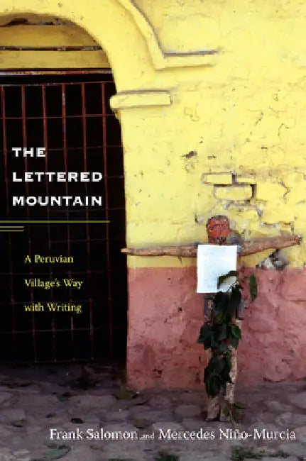The Lettered Mountain (English, Frank L. Salomon)