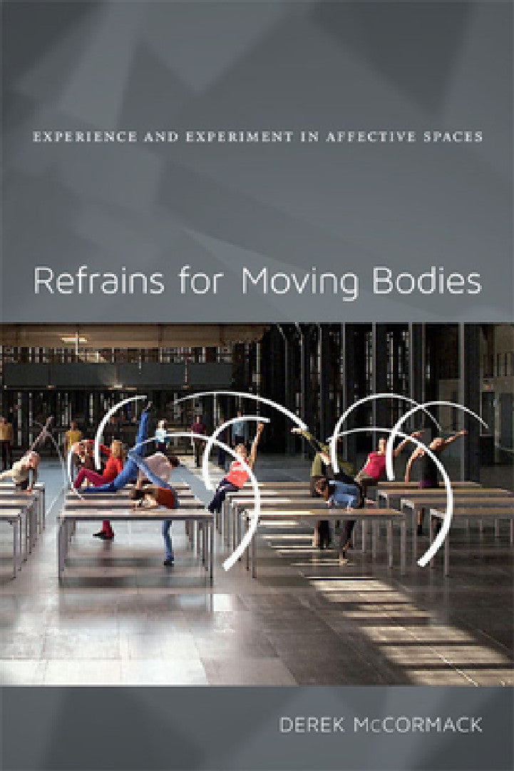 Buy Refrains for Moving Bodies (English, Derek P. McCormack) — BookShops.in