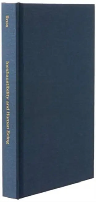 Inexhaustibility and Human Being (English, Stephen David Ross)
