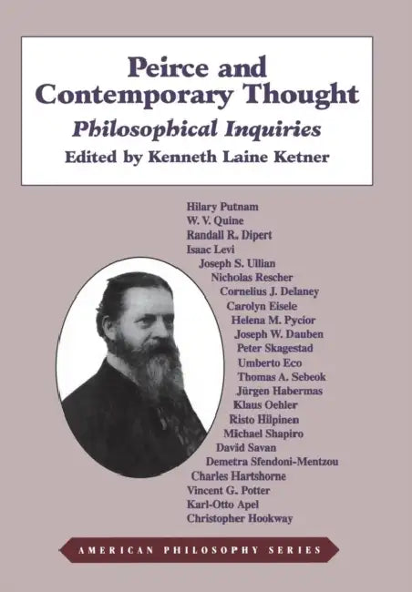 Peirce and Contemporary Thought: Philosophical Inquiries: 0001 (American Philosophy Series) view 2