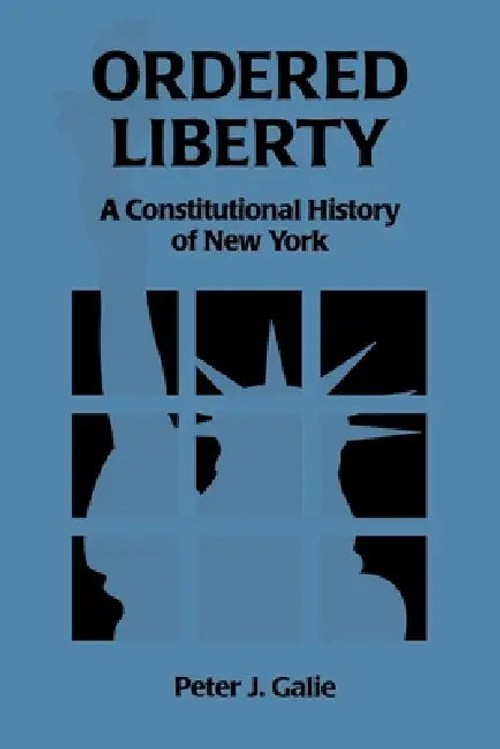 Ordered Liberty by Peter Galie – Fordham University Press view 2