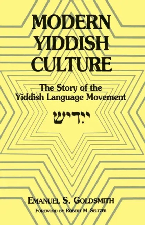 Modern Yiddish Culture by Emanuel Goldsmith – Fordham University Press view 2