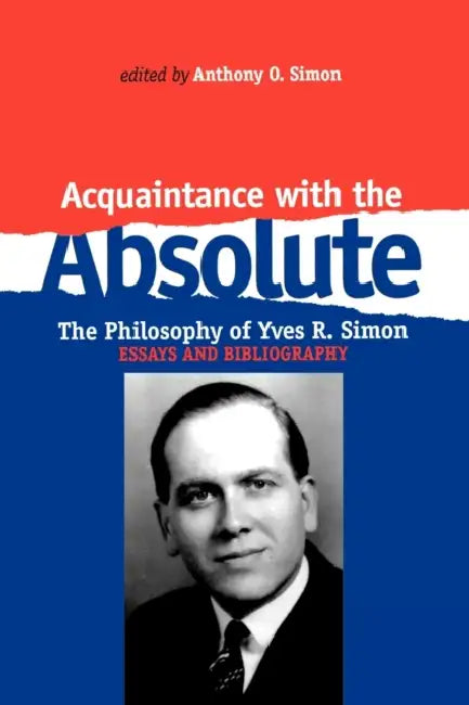 Acquaintance with the Absolute (English, Anthony O. Simon)