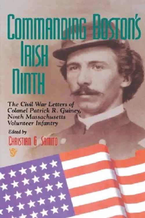 Commanding Boston's Irish Ninth - Colonel Patrick Guiney Civil War Letters view 2