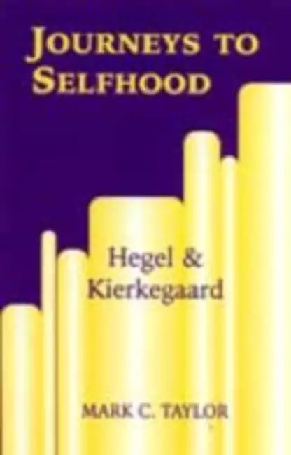 Journeys to Selfhood (English, Mark C. Taylor)
