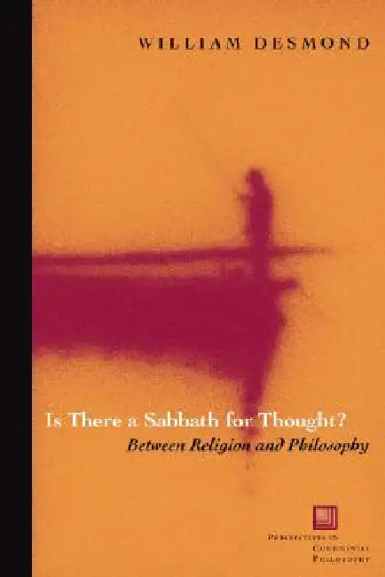 Buy Is There a Sabbath for Thought? (English, William Desmond) — BookShops.in