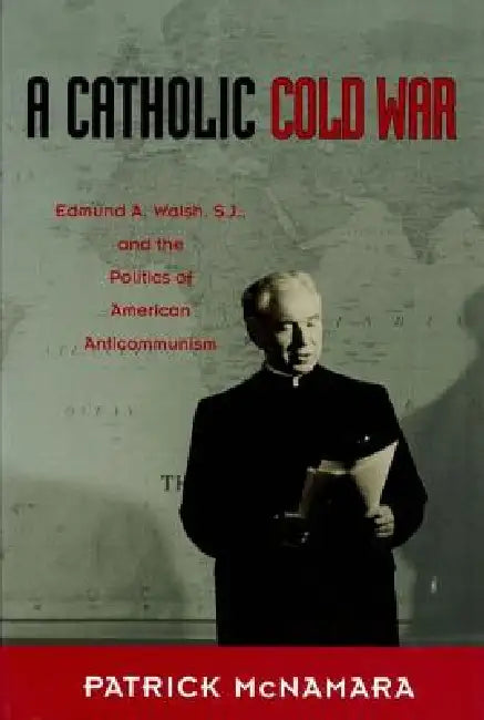 Buy A Catholic Cold War (English, Patrick J. McNamara) — BookShops.in