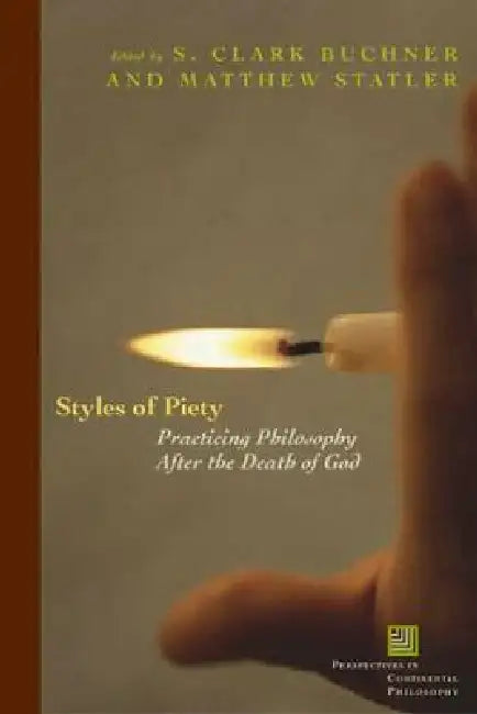 Styles of Piety (English, S. Clark Buckner | Matthew Statler)