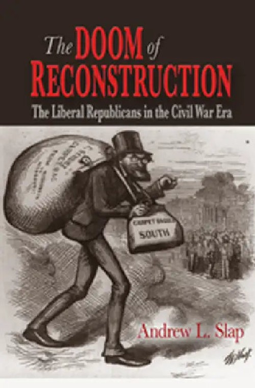 The Doom of Reconstruction by Andrew L. Slap – Fordham University Press view 2