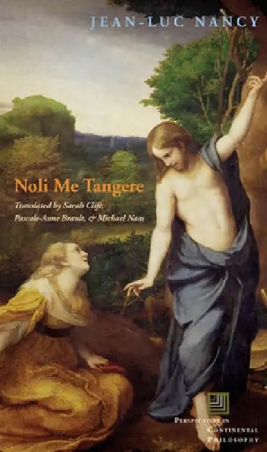 Noli Me Tangere (English, Jean-Luc Nancy | Sarah Clift | Pascale-Anne Brault)